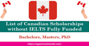 Canadian Scholarships Without IELTS Fully Funded