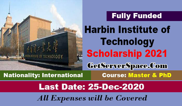 Harbin Institute of Technology Scholarship By Chinese Government 2021