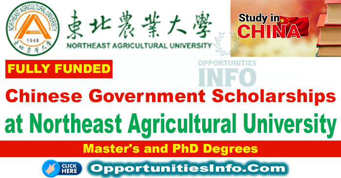Northeast Agricultural University Chinese Government Scholarships
