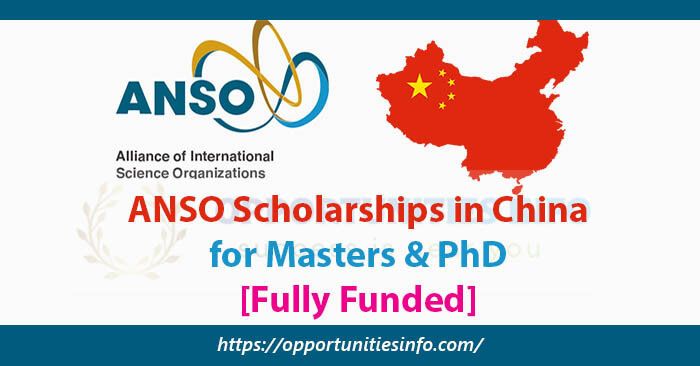 ANSO Scholarships in China 2022 for Masters & PhD [Fully Funded]