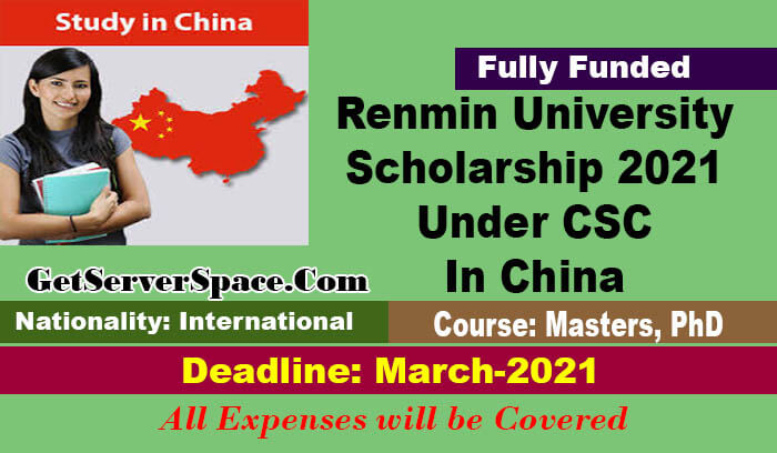 Renmin University Scholarship 2021 Under CSC In China Fully Funded: