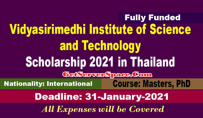 Vidyasirimedhi Institute of Science and Technology (VISTEC) Scholarship 2021 in Thailand