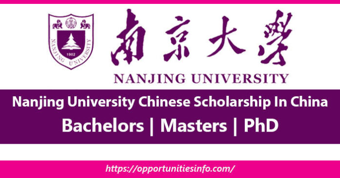 Nanjing University Chinese Government CSC Scholarships in China