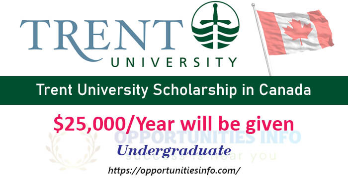 Trent University Scholarships in Canada 2023/24 | Free Study at Canadian Universities