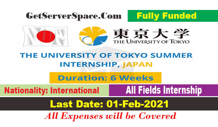 University of Tokyo Summer Internship 2021 in Japan[Fully Funded]