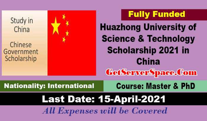 Huazhong University of Science & Technology Scholarship 2021 in China