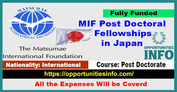 MIF Post Doctoral Fellowships 2024 in Japan [Fully Funded] | Free Study in Japan