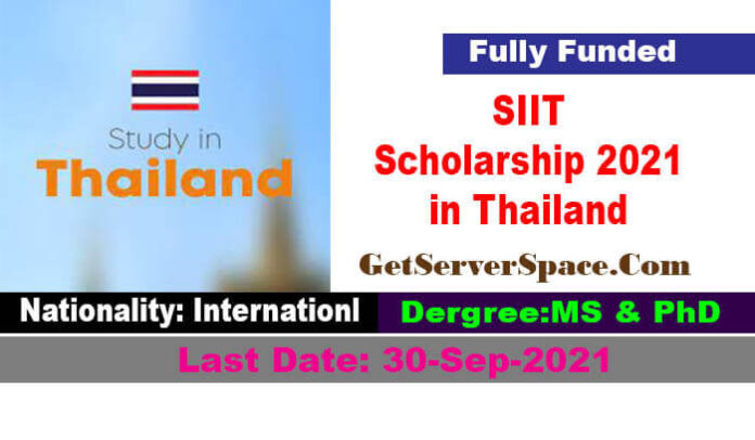 SIIT Scholarship 2021 in Thailand Fully Funded