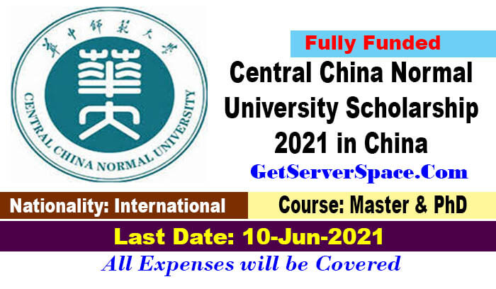 Central China Normal University Scholarship 2021 in China [Fully Funded]