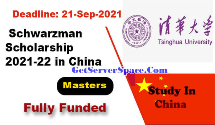 Schwarzman Scholarship 2021-22 in China [ Fully Funded]