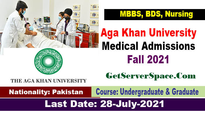 Aga Khan University Medical Admissions Fall 2021