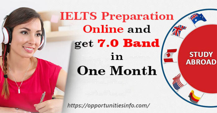 IELTS Preparation Online and Get 7.0 Band in One Month