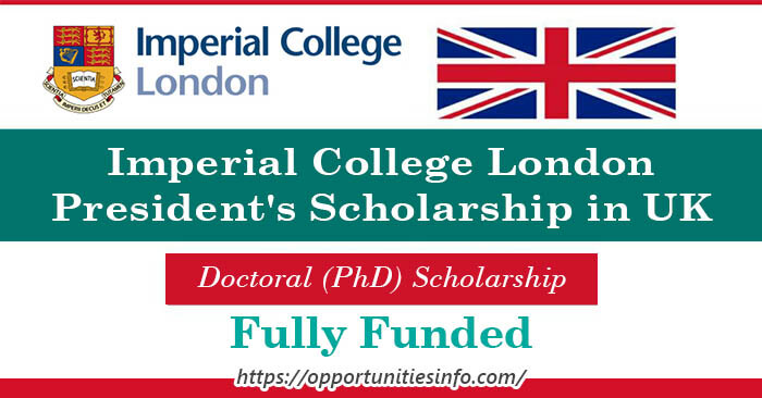 Imperial College London President’s Scholarships in UK 2023-24 (Fully Funded)