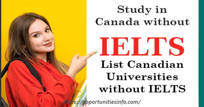 Study in Canada without IELTS - Canada Universities without IELTS