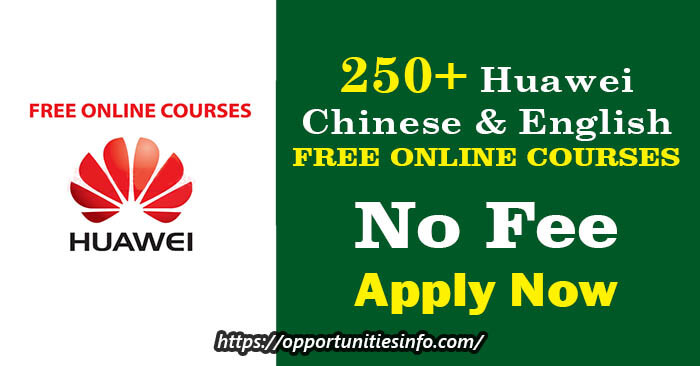 250+ Huawei Chinese & English Free Online Courses 2023