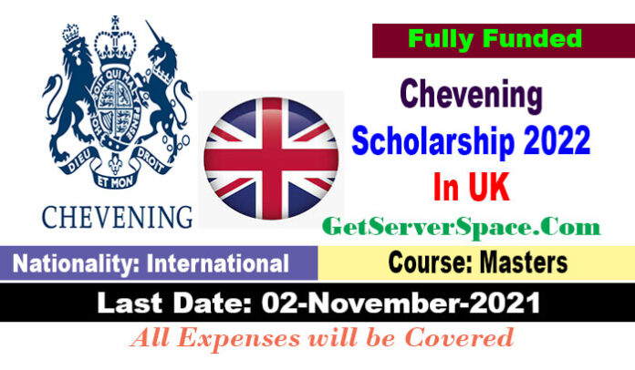 Chevening Scholarship 2022-23 In United Kingdom [Fully Funded]