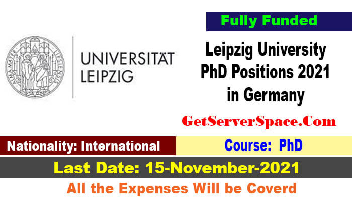 Leipzig University PhD Positions 2021 in Germany Fully Funded