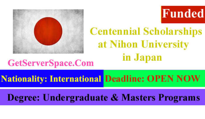 Centennial Funded Scholarships at Nihon University in Japan 2021