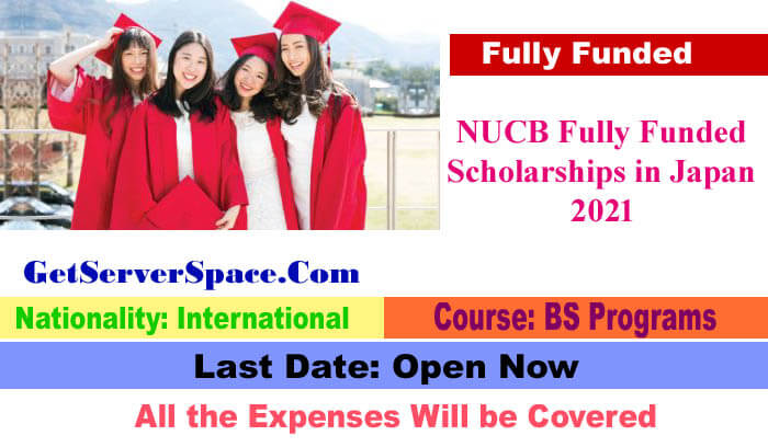 NUCB Fully Funded Scholarships in Japan 2021