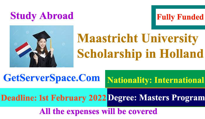 Maastricht University Fully Funded Scholarships 2022 in Holland
