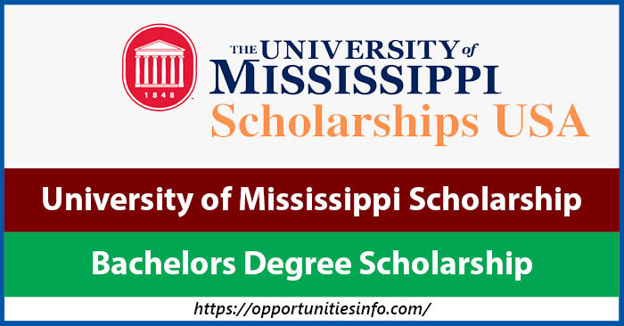 University of Mississippi Undergraduate Scholarship in USA