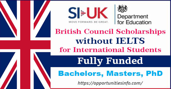 British Council Scholarship in UK without IELTS 2023 | Free Study in UK