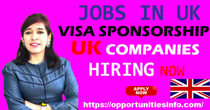 Jobs in UK Companies with Visa Sponsorship 2023