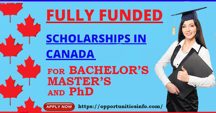Scholarships in Canada for 2023 and 2024 Fully Funded