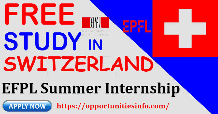 Summer Internship in Switzerland EPFL 2023 Fully Funded