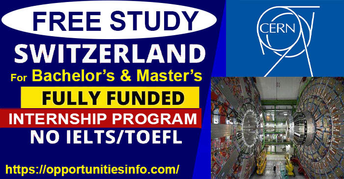 CERN Student Internship Program in Switzerland 2023 (Fully Funded)