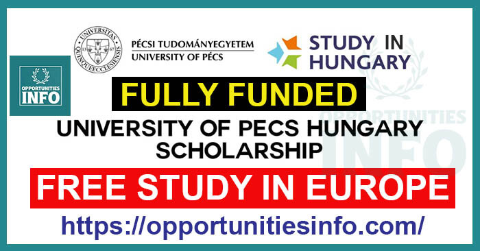 University of Pecs Scholarships 2023 | Study in Hungary Without IELTS