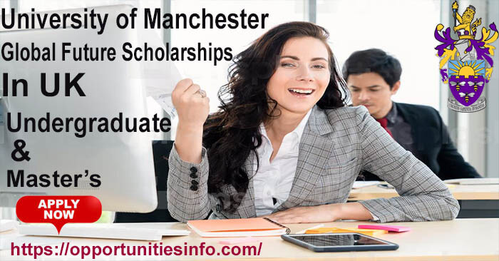 University of Manchester Scholarships in UK 2023/24 | Free Study in UK