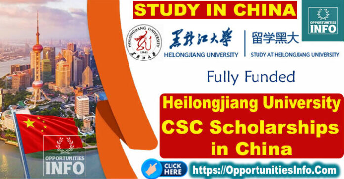 Heilongjiang University CSC Scholarships in China