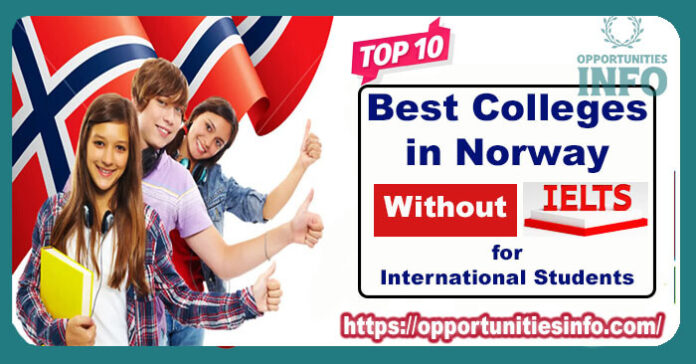 Top 10 Best Colleges in Norway Without IELTS for International Students