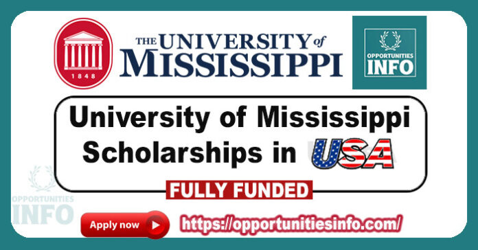 University of Mississippi Scholarships in USA