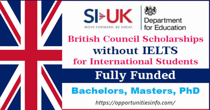 British Council Scholarships in UK without IELTS