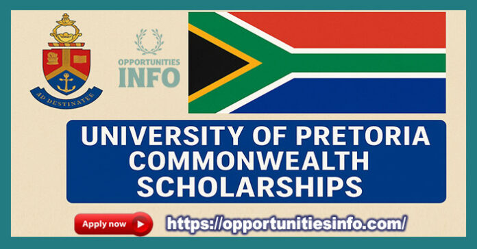 University of Pretoria Commonwealth Scholarships in South Africa