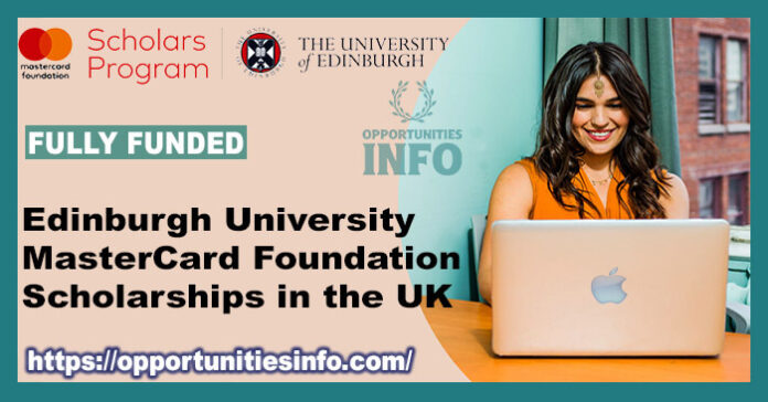 Edinburgh University MasterCard Scholarships in UK