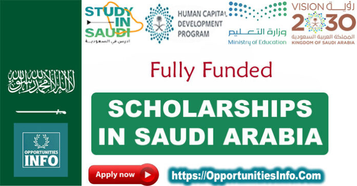 Fully Funded Scholarships in Saudi Arabia