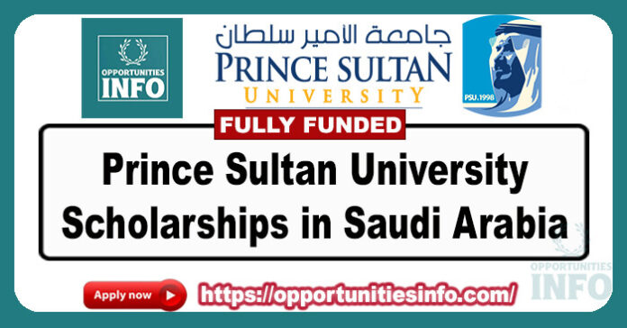Prince Sultan University Scholarships in Saudi Arabia