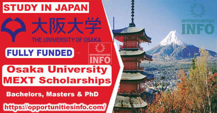 Osaka University MEXT Scholarships in Japan